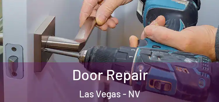 Door Repair Las Vegas - NV