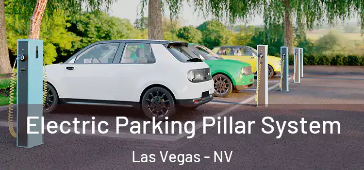 Electric Parking Pillar System Las Vegas - NV