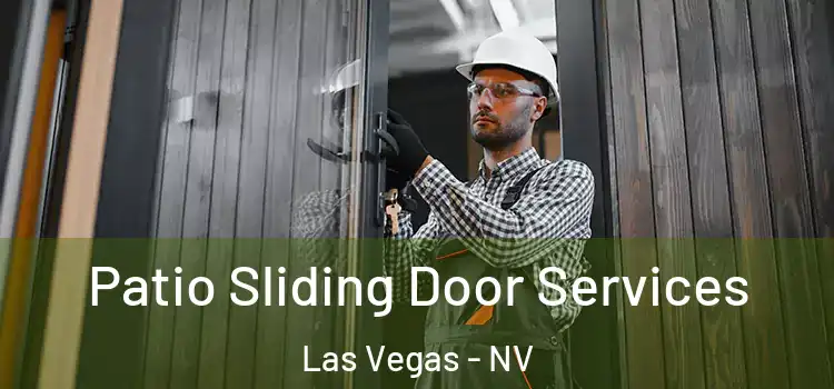 Patio Sliding Door Services Las Vegas - NV